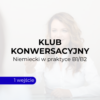 Klub Niemiecki w praktyce - 1 wejście