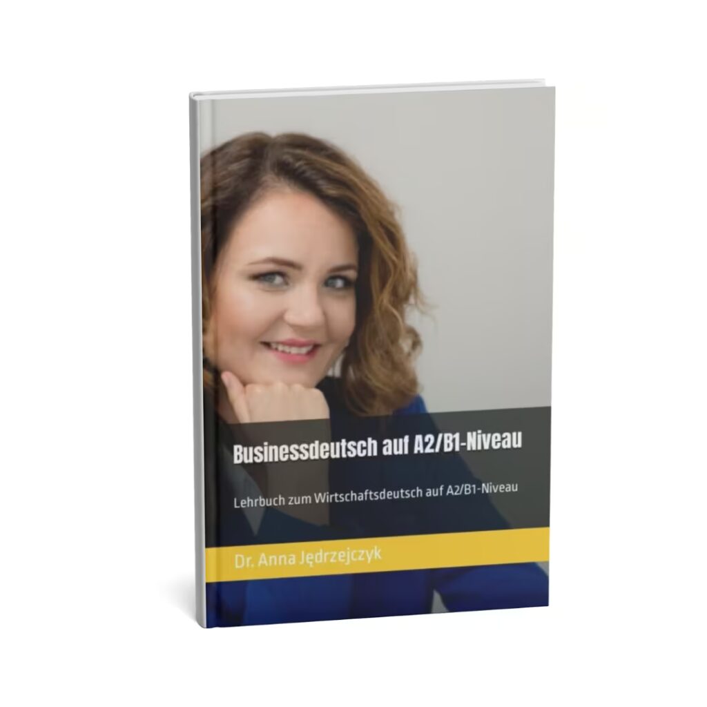 Businessdeutsch auf A2B1-Niveau Lehrbuch zum Wirtschaftsdeutsch auf A2B1-Niveau - książka